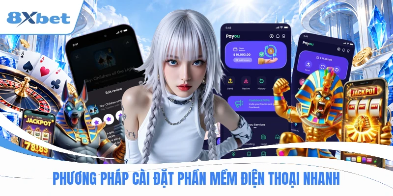 Phương pháp cài đặt phần mềm điện thoại nhanh