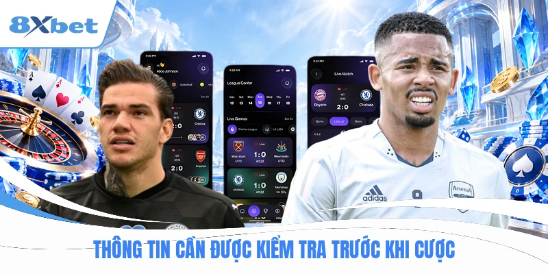 Thông tin cần được kiểm tra trước khi cược