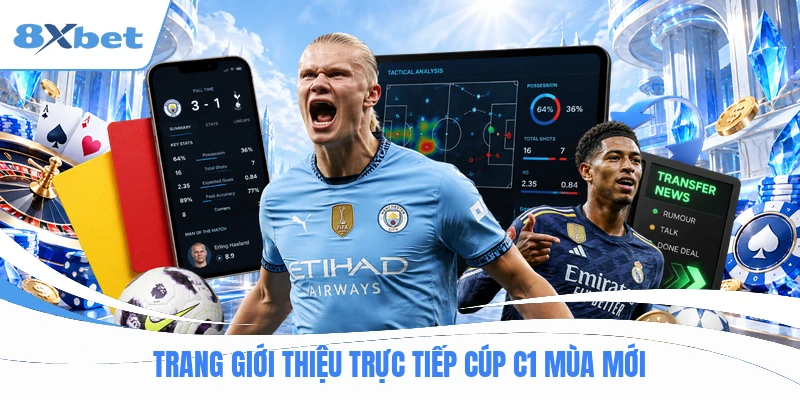 Trang giới thiệu trực tiếp cúp c1 mùa mới
